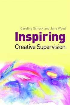 Paperback Inspiring Creative Supervision Book