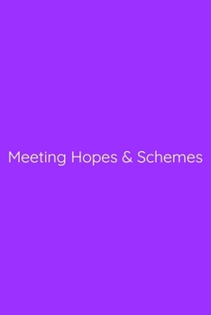 Meeting Hopes & Schemes Notebook: Lined Journal, 120 Pages, 6 x 9, Gag Gift for Boss, Purple Matte Finish (Meeting Hopes & Schemes Journal)