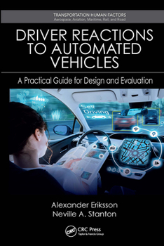 Paperback Driver Reactions to Automated Vehicles: A Practical Guide for Design and Evaluation Book