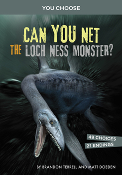 Hardcover Can You Net the Loch Ness Monster?: An Interactive Monster Hunt Book