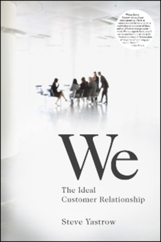 Hardcover We: The Ideal Customer Relationship Book