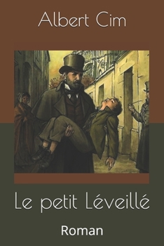 Le petit L�veill�: Roman