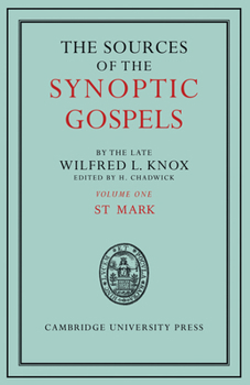 Paperback The Sources of the Synoptic Gospels: Volume 1, St Mark Book