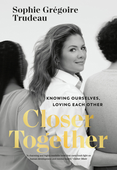 Hardcover Closer Together: Knowing Ourselves, Loving Each Other Book
