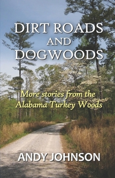 Paperback Dirt Roads and Dogwoods Book