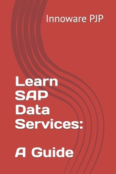 Paperback Learn SAP Data Services: A Guide Book