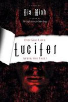 Paperback Did God Love Lucifer after the Fall? Book