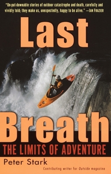 Paperback Last Breath: The Limits of Adventure Book