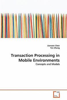 Paperback Transaction Processing in Mobile Environments Book