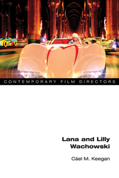 Lana and Lilly Wachowski - Book  of the Contemporary Film Directors