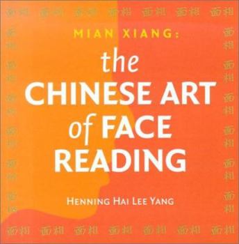 Paperback Mian Xiang: The Chinese Art of Face Reading Book