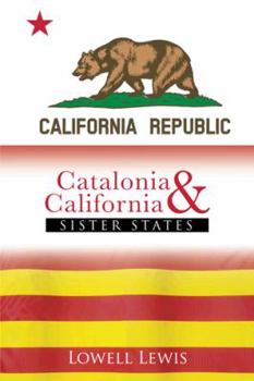 Paperback Catalonia and California: Sister States Book