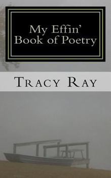 Paperback My Effin' Book of Poetry: Poems for poetry lovers Book