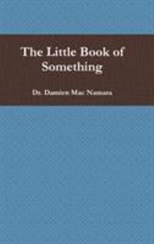 Hardcover The Little Book of Something Book