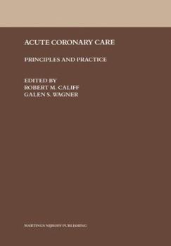 Paperback Acute Coronary Care: Principles and Practice Book