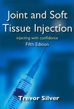 Paperback Joint and Soft Tissue Injection: Injecting with Confidence, 5th Edition Book