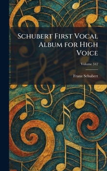 Hardcover Schubert First Vocal Album for High Voice Book