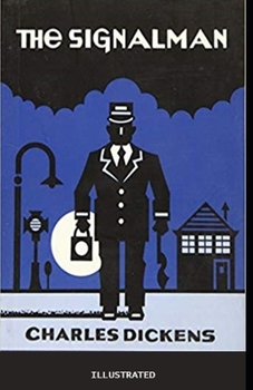 Paperback The Signal-Man Illustrated Book