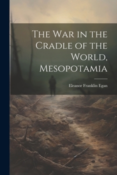 Paperback The War in the Cradle of the World, Mesopotamia Book