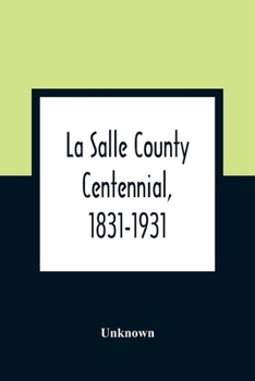 Paperback La Salle County Centennial, 1831-1931 Book