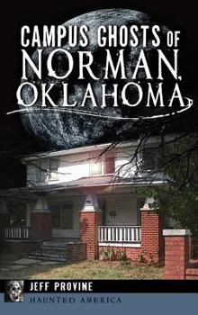 Hardcover Campus Ghosts of Norman, Oklahoma Book