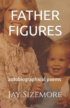 Paperback Father Figures: autobiographical poems Book