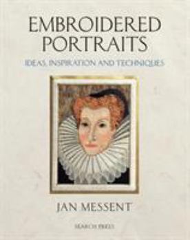 Hardcover Embroidered Portraits: Ideas, Inspiration and Techniques Book