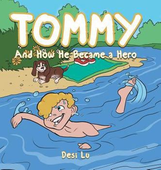Hardcover Tommy: And How He Became a Hero Book