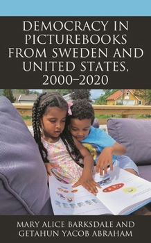 Hardcover Democracy in Picturebooks from Sweden and United States, 2000-2020 Book