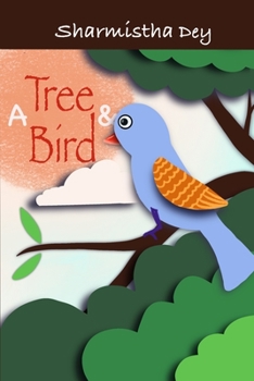 Paperback A Tree and a Bird: English Reading Level 3 [Large Print] Book