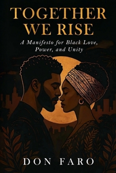 Paperback Together We Rise: A Manifesto for Black Love, Power, and Unity Book