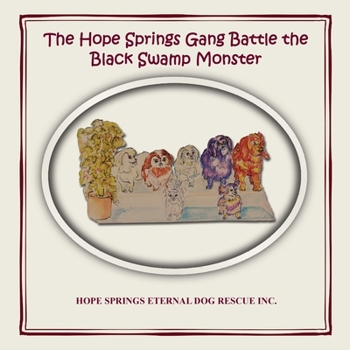 Paperback The Hope Springs Gang Battle the Black Swamp Monster Book