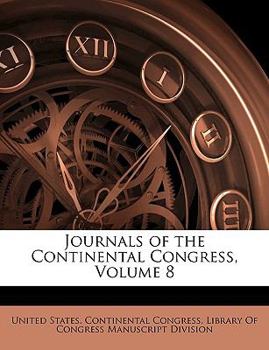 Paperback Journals of the Continental Congress, Volume 8 Book