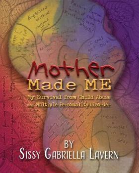 Paperback Mother Made Me [Black & White version]: My Survival from Child Abuse and Multiple Personality Disorder Book