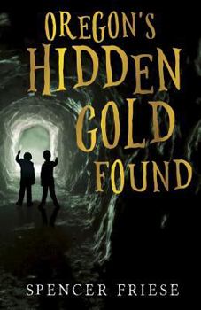 Paperback Oregon's Hidden Gold Found Book