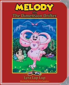 Paperback Melody and the Dimension Drifter Book