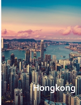 Paperback Hongkong: A Captivating Coffee Table Book with Photographic Depiction of Locations (Picture Book), Asia traveling Book