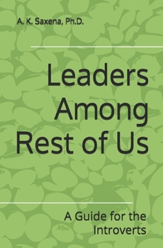 Leaders Among Rest of Us: A Guide for the Introverts