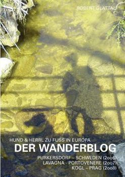 Paperback Der Wanderblog: Hund & Herrl zu Fu? in Europa [German] Book