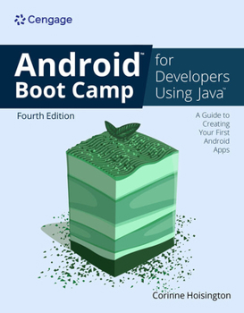 Paperback Android Boot Camp for Developers Using Java: A Guide to Creating Your First Android Apps Book