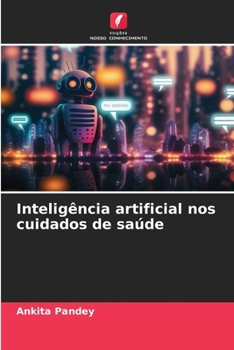 Paperback Inteligência artificial nos cuidados de saúde [Portuguese] Book