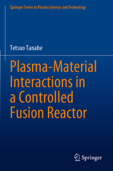 Paperback Plasma-Material Interactions in a Controlled Fusion Reactor Book