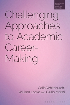 Paperback Challenging Approaches to Academic Career-Making Book