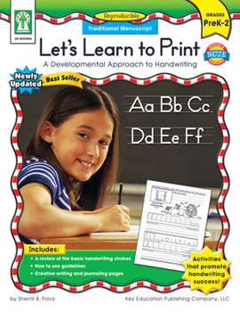 Paperback Let's Learn to Print: Traditional Manuscript, Grades Pk - 2: A Developmental Approach to Handwriting Book