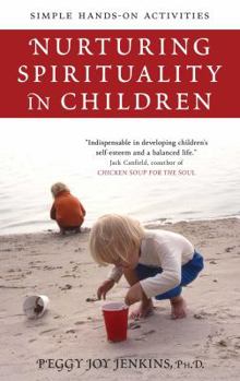 Paperback Nurturing Spirituality in Children: Simple Hands-On Activities Book