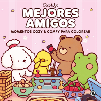Mejores amigos / Cozy Friends (Spanish Edition)