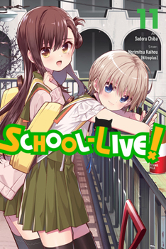 School-Live! Vol. 11 - Book #11 of the Gakkou Gurashi!