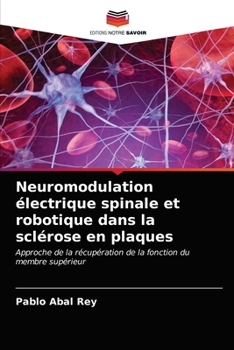 Paperback Neuromodulation électrique spinale et robotique dans la sclérose en plaques [French] Book