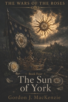 The Sun of York (The Wars of the Roses)
