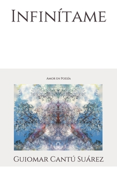 Paperback Infinítame: Amor en Poesía [Spanish] Book